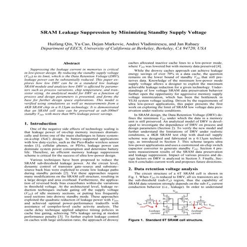 Sram leakage suppression by minimizing standby supply voltage