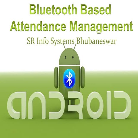 Srand022   bluetooth based attendance management system