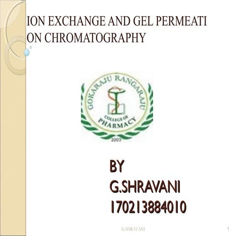 ion exchange and gel permetion chromatography