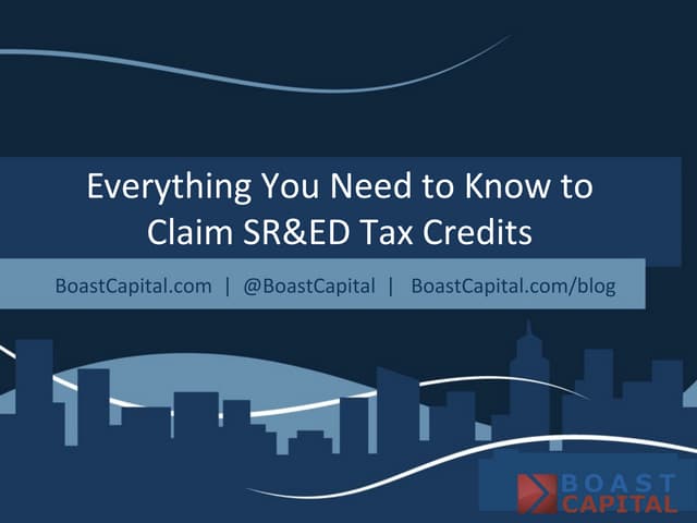 Everything You Need to Know to Claim SR&ED Tax Credits