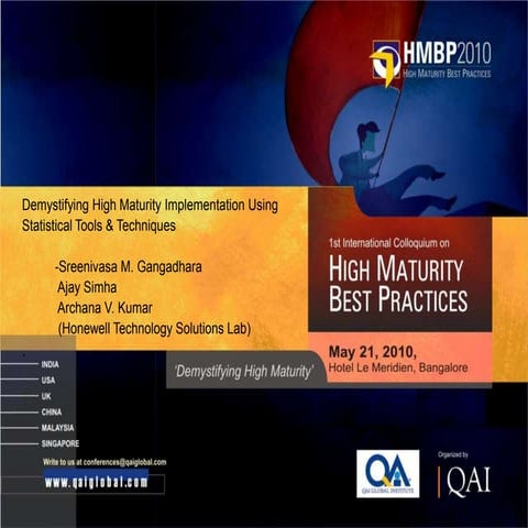CMMI High Maturity Best Practices HMBP 2010: Demystifying High Maturity Imple...