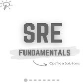 SRE Fundamentals