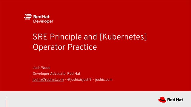SRE principles and (Kubernetes) Operator practice | DevNation Tech Talk
