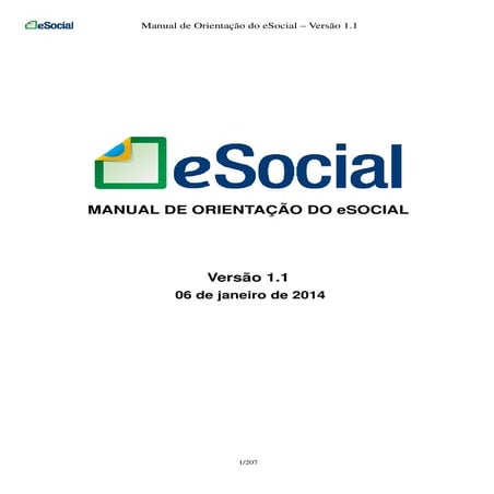 eSocial Manual de Orientação Versão 1.1  (7 de Janeiro de 2014)