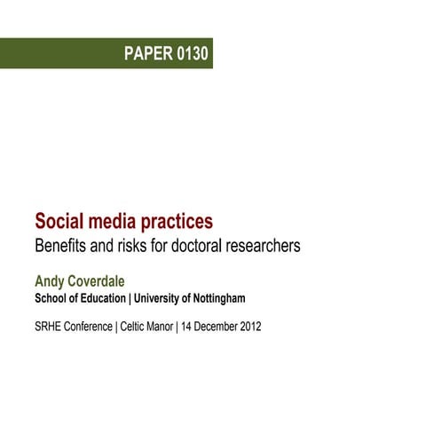 Social media practices: Benefits and risks for doctoral researchers