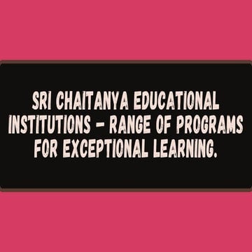 Sri Chaitanya Educational Institutions – Range of Programs for ...