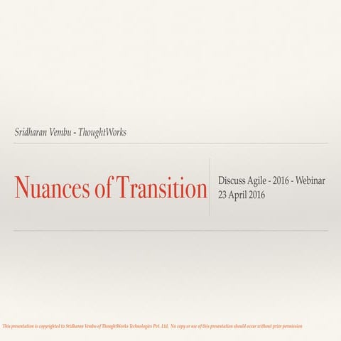 Nuances of Transition