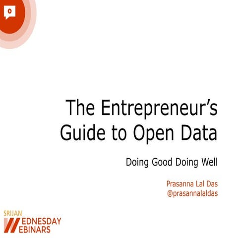 [Srijan Wednesday Webinars] The Entrepreneur's Guide to Open Data