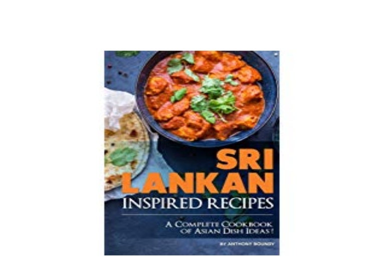textbook library Sri Lankan Inspired Recipes A Complete Cookbook o…