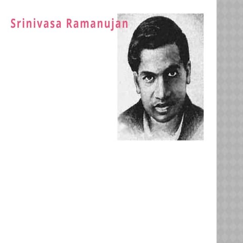 srinivasaramanujan a rare Gem of mathematics.pptx