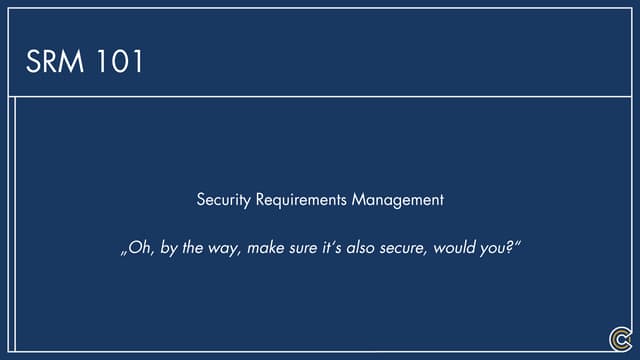 SBA Security Meetup – Security Requirements Management 101 by Daniel Schwarz (Condignum)
