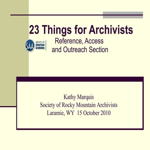 SRMA talk on archivists and web 2.0