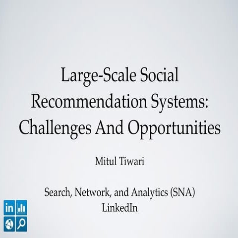 Large-scale Social Recommendation Systems: Challenges and Opportunity