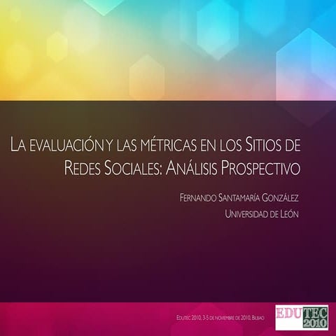 La evaluación y las métricas en los Sitios de Redes Sociales