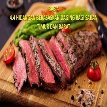 SRT T5 BAB 4 (4.4) HIDANGAN BERASASKAN DAGING BAGI SAJIAN TIMUR DAN BARAT