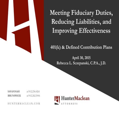 Rebecca Sczepanski - Meeting Fiduciary Duties, Reducing Liabilities, and Impr...