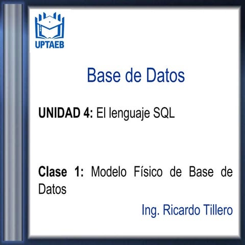 Clase 1 Modelo Físico de Base de Datos