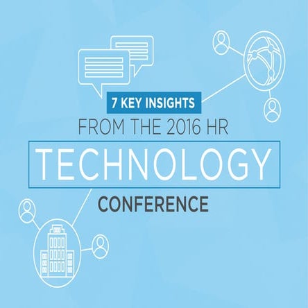 7 Key Insights From HR Tech 2016