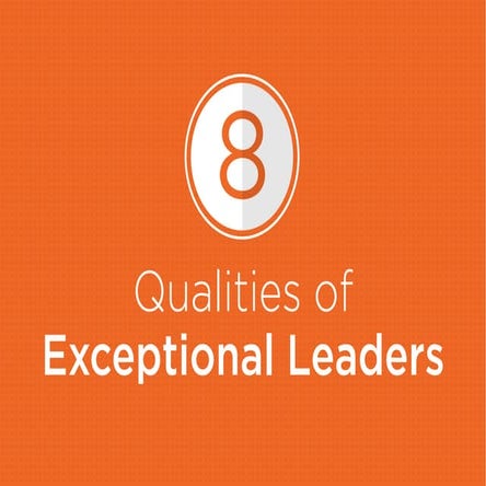 8 Qualities of Exceptional Leaders