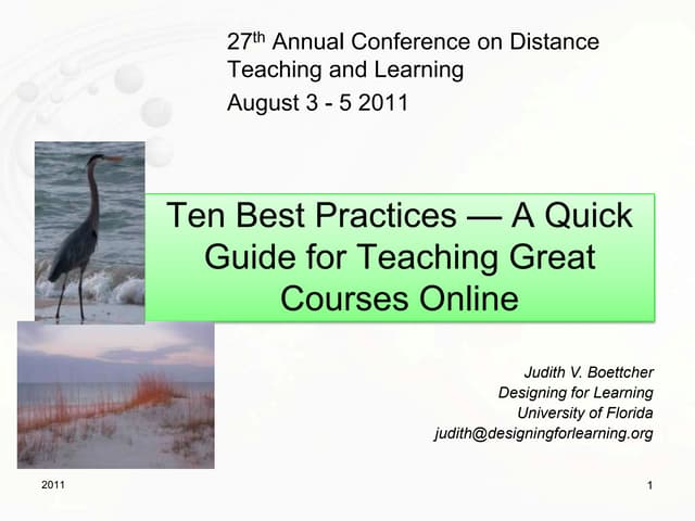 Ten Best Practices for Teaching Online. Designing and Teaching Online Learnin...