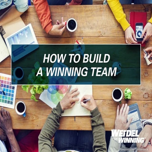 How to Build a Winning Team