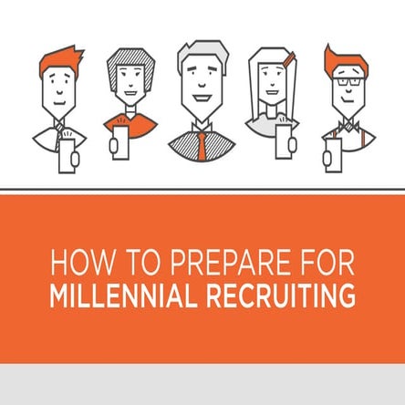 How to Prepare for Millennial Recruiting