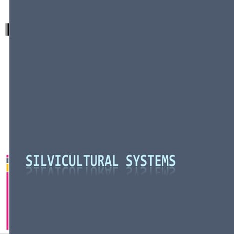 Silvicultural systems