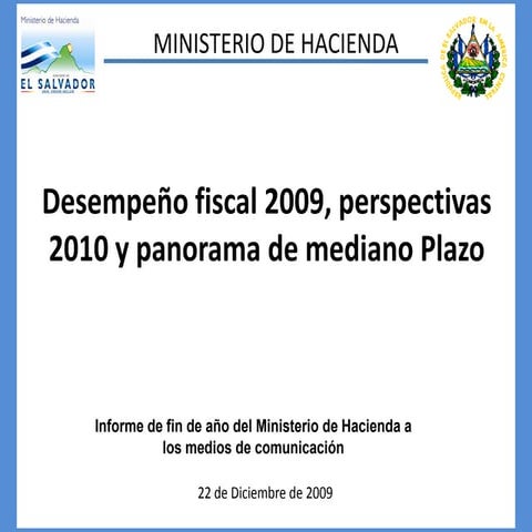 Desempeño fiscal 2009, perspectivas 2010 y panorama de mediano Plazo