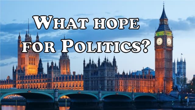 What hope for politics?