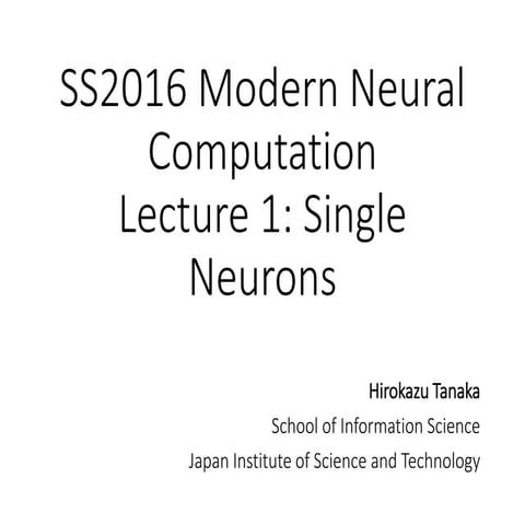 JAISTサマースクール2016「脳を知るための理論」講義01 Single neuron models