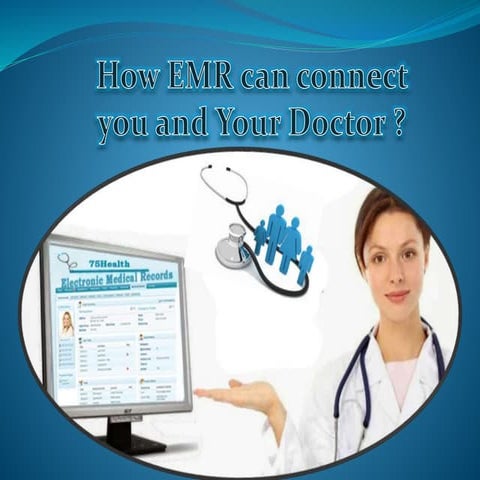 How EMR can connect You and Your Doctor?