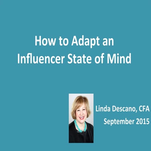 How to Adapt an Influencer State of Mind