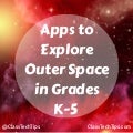 Apps to Explore Outer Space
