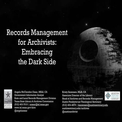 Records Management for Archivists: Embracing the "Dark Side"