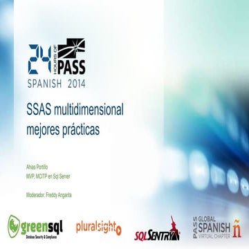 24 HOP edición Español - Ssas multidimensional mejores practicas - Ahias Port...