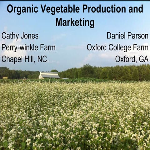 Southern SAWG--Organic Vegetable Production and Marketing