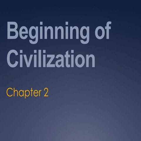 Ss book chapter2 beginning of civillization