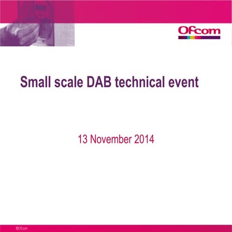 Small scale DAB technical event - November 2014 | PDF