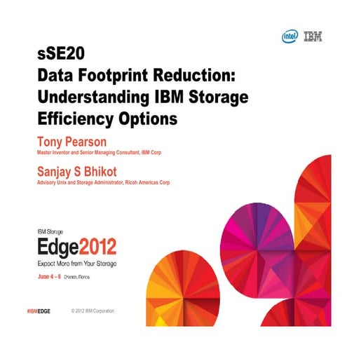 Data Footprint Reduction: Understanding IBM Storage Options