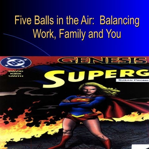 Ss five balls in the air balancing work, family and you | PPT