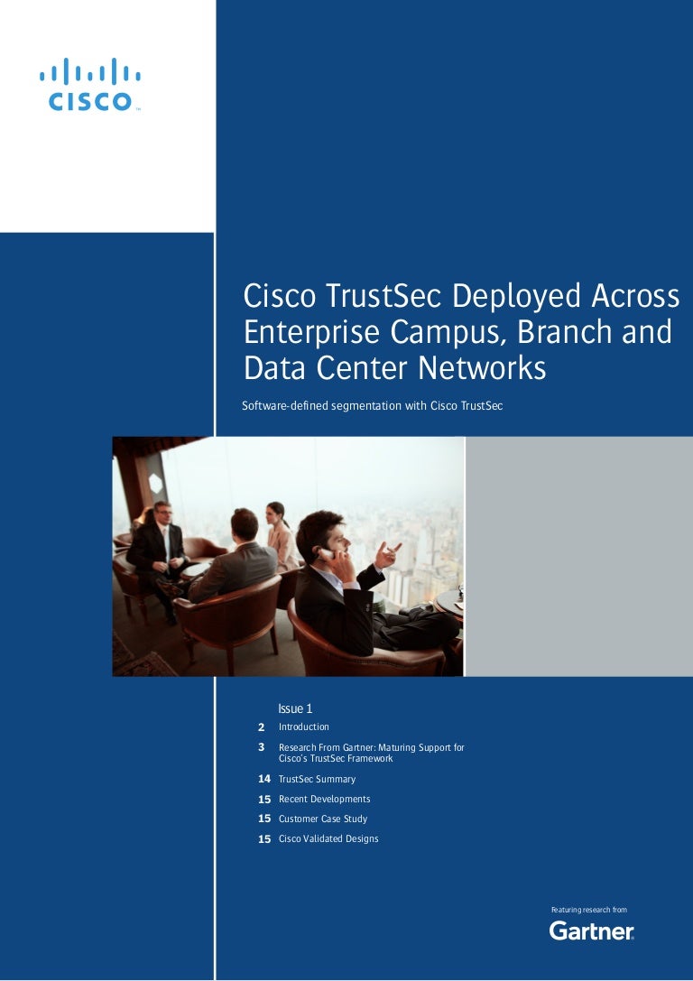 Gartner Newsletter: Cisco TrustSec Deployed Across Enterprise Campus,…