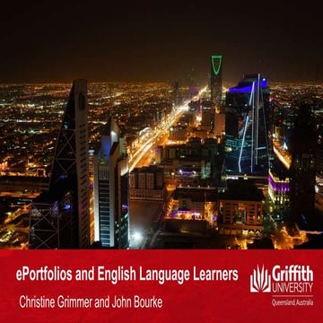 ePortfolios and English language learners  Christine Grimmer, John Bourke
