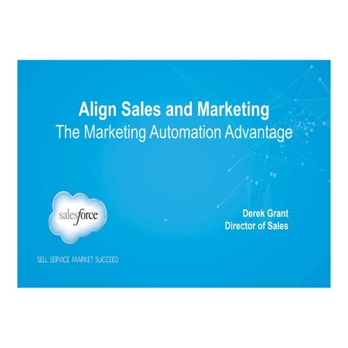 Align Sales and Marketing - The Marketing Automation Advantage