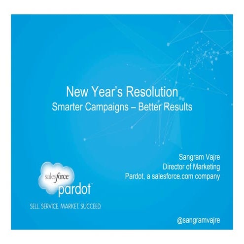 New Year's Resolution: Smarter Campaigns-Better Results