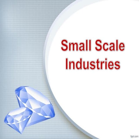 Small Scale Industries