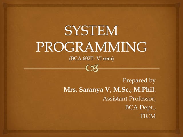 System Programming- Unit I | PPTX | Operating Systems | Computer ...