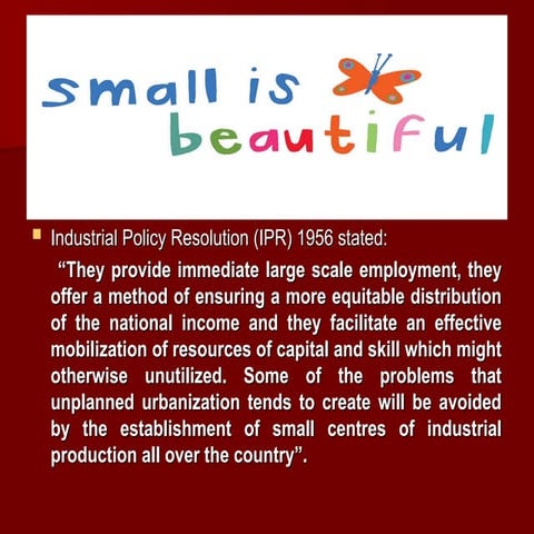 SSI are businesses that operate on a smaller scale than large-scale industries