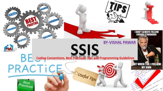SSIS coding conventions, best practices, tips and programming guidelines for ...