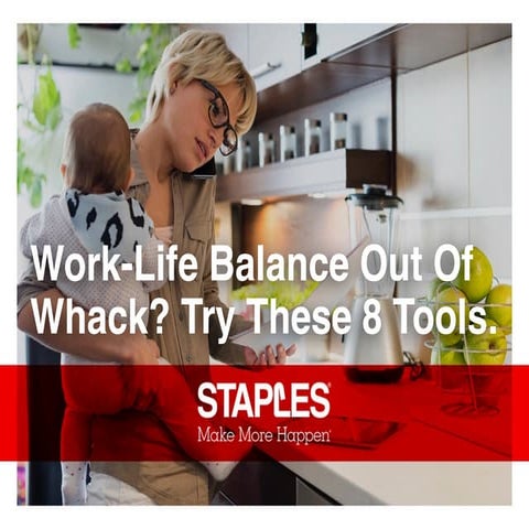Work-Life Balance Out Of Whack? Try These 8 Tools.