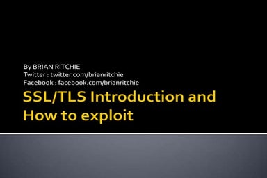 Introduction to SSL and How to Exploit & Secure